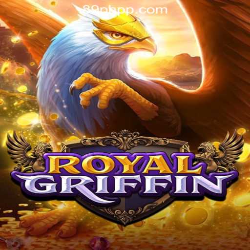Discover the Thrilling World of RoyalGriffin at 89PHP Online Casino Philippines